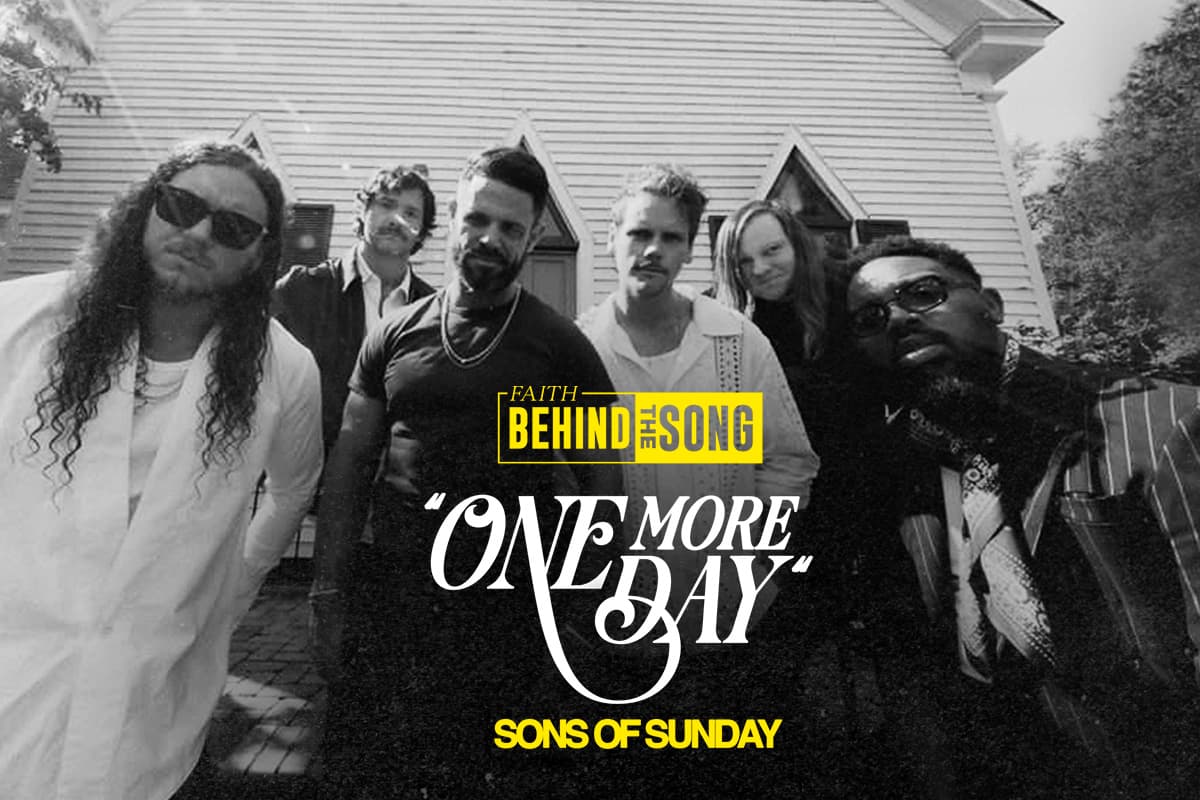 Faith Behind The Song: 'One More Day' Sons of Sunday
