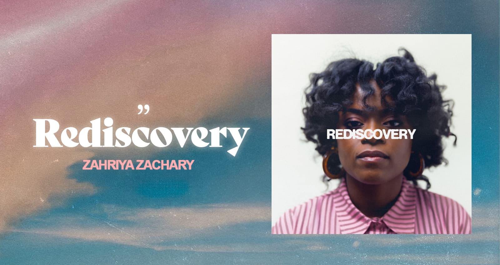 Album Spotlight: "Rediscovery" Zahriya Zachary