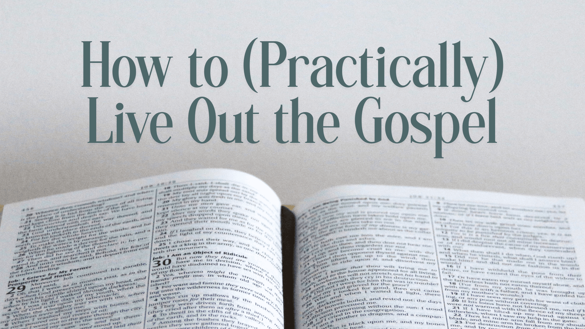 How to Practically Live Out the Gospel Image