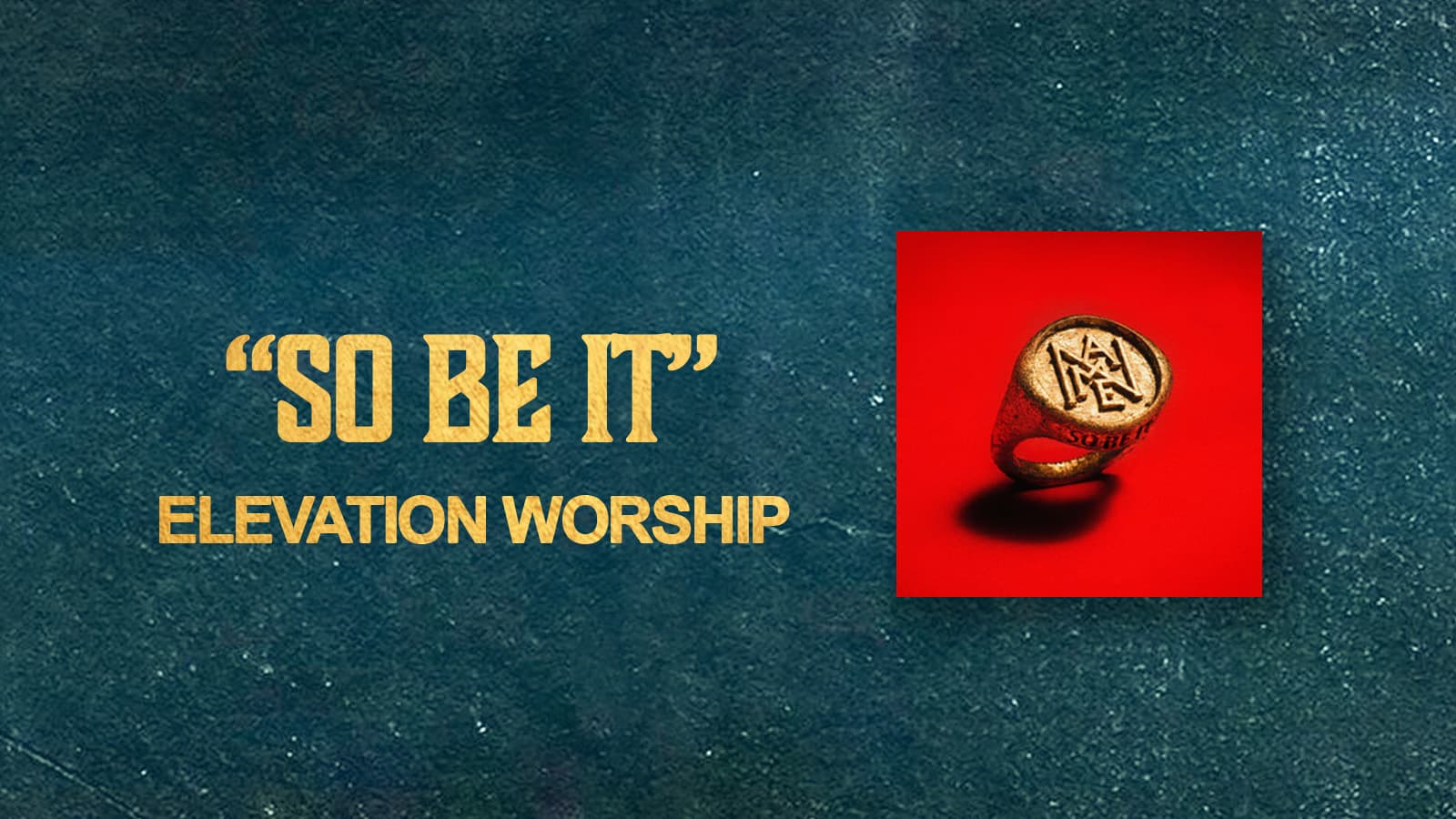 Album Spotlight: "So Be It" Elevation Worship