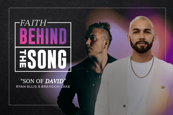 Faith Behind The Song "Son of David"