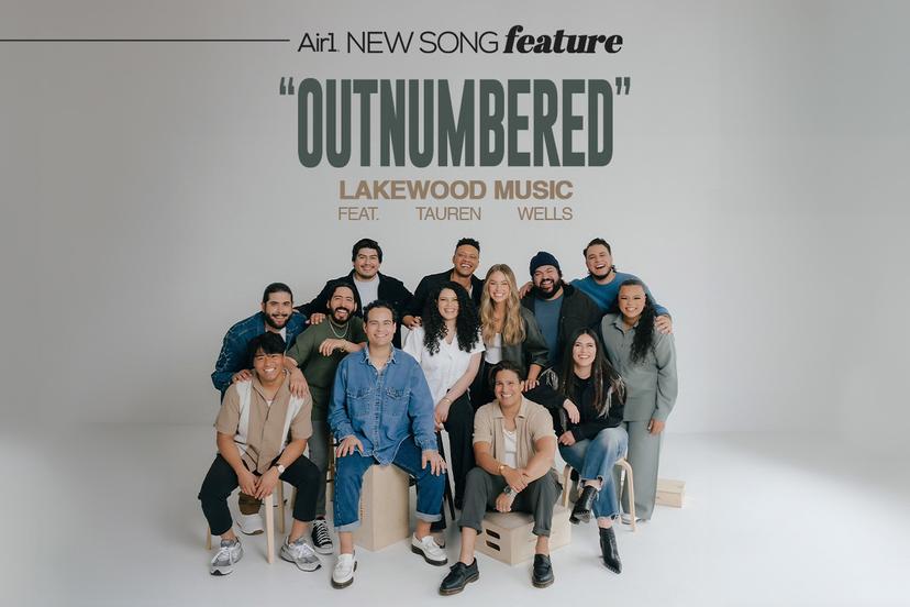 New Song Feature: "Outnumbered" Lakewood Music Feat. Tauren Wells