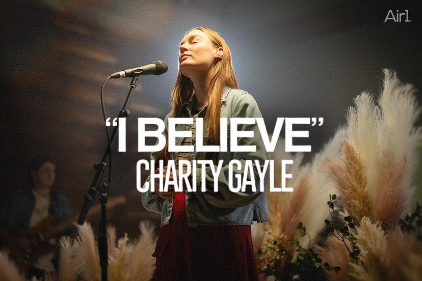 "I Believe" Charity Gayle