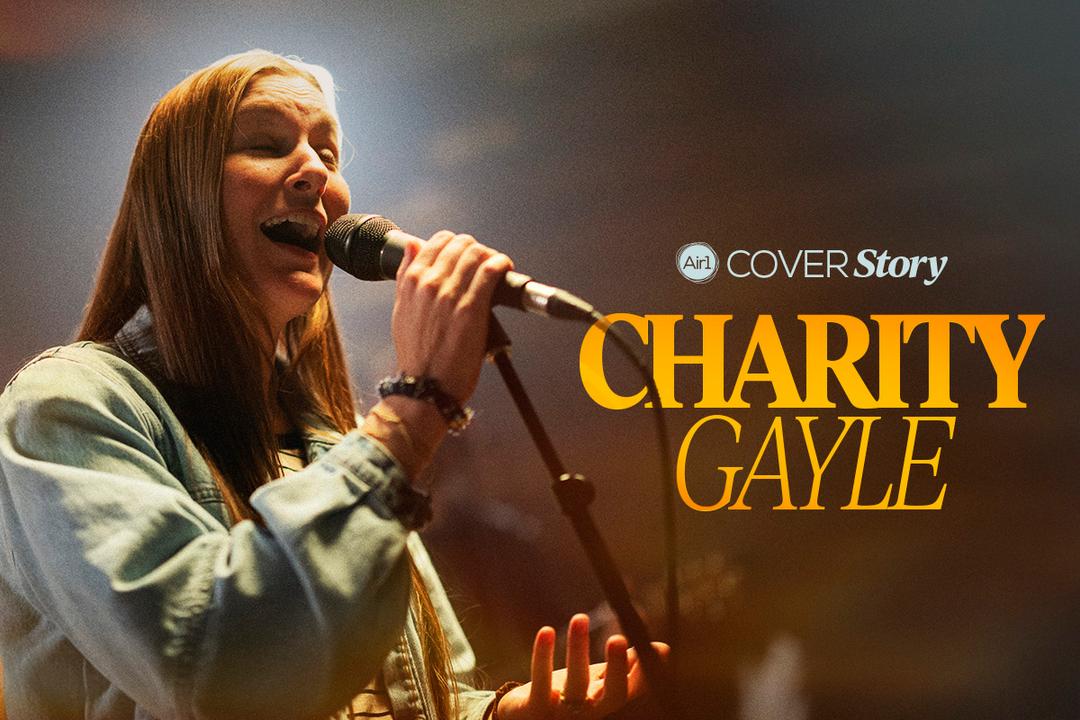 Air1 Cover Story - Charity Gayle