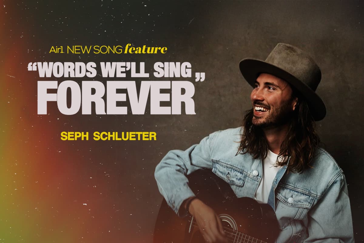 New Song Feature: "Words We'll Sing Forever" Seph Schlueter