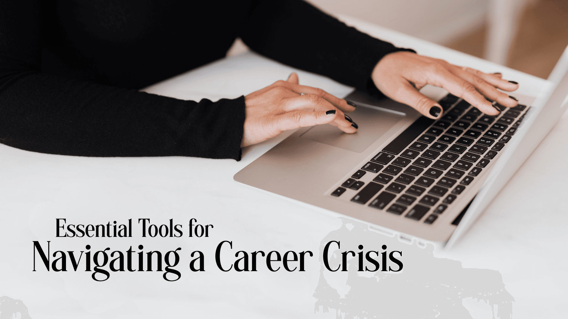 Essential Tools for Navigating a Career Crisis Updated Image