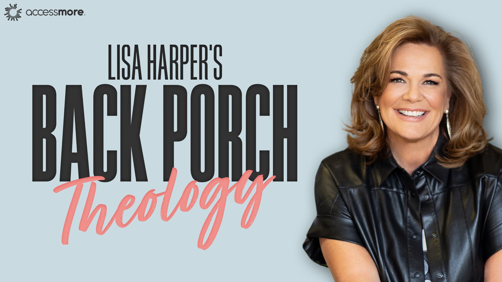 AccessMore: Lisa Harper's Back Porch Theology